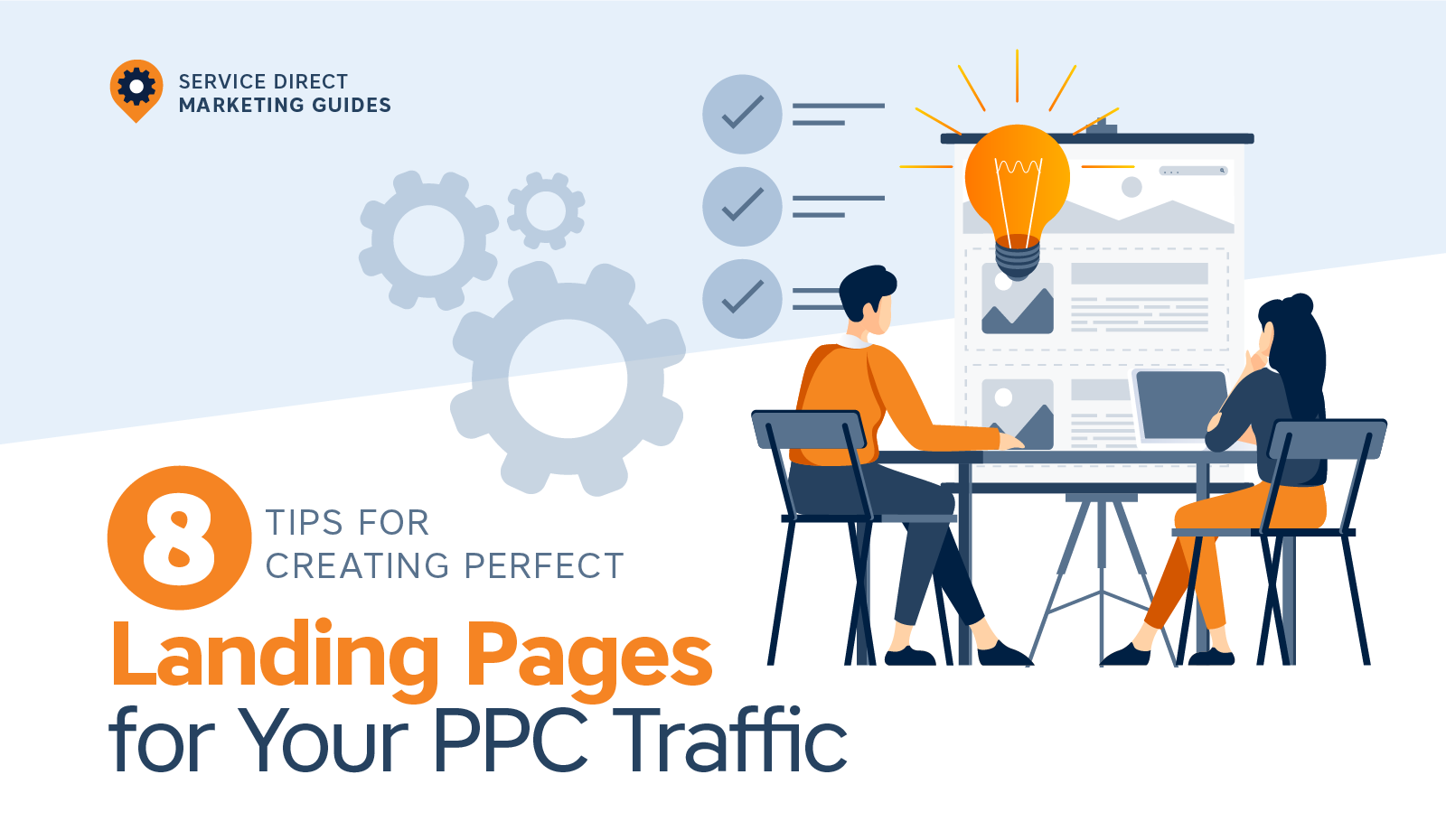 8 Tips For Creating Perfect Landing Pages For Your PPC Traffic